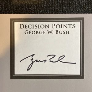 Signed copy of George W Bush memoir.